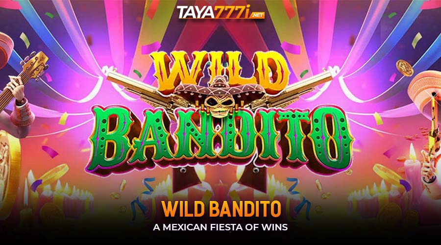 Wild Bandito: A Mexican Fiesta of Wins