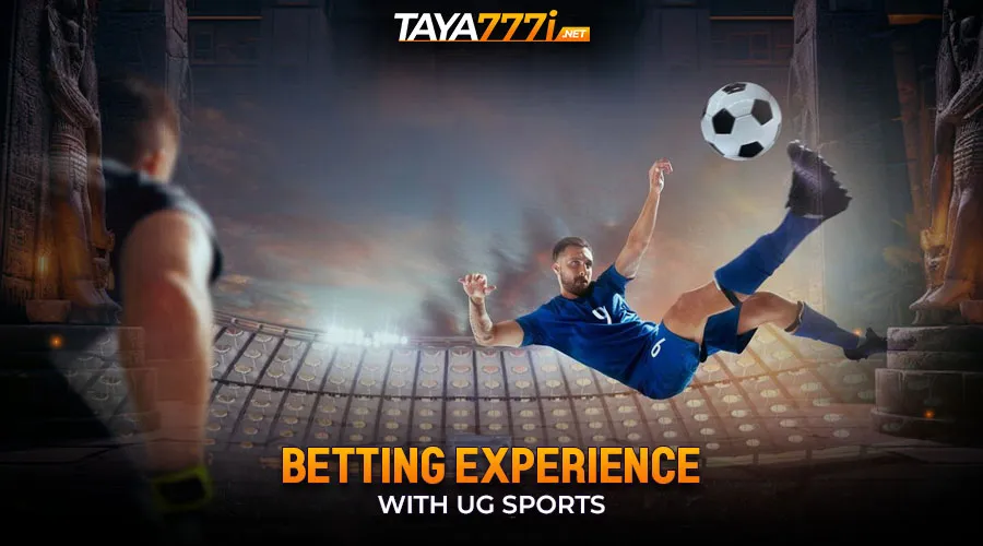 Betting Experience with UG Sports
