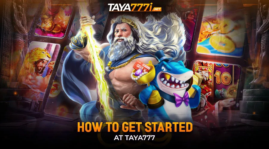How to Get Started at Taya777