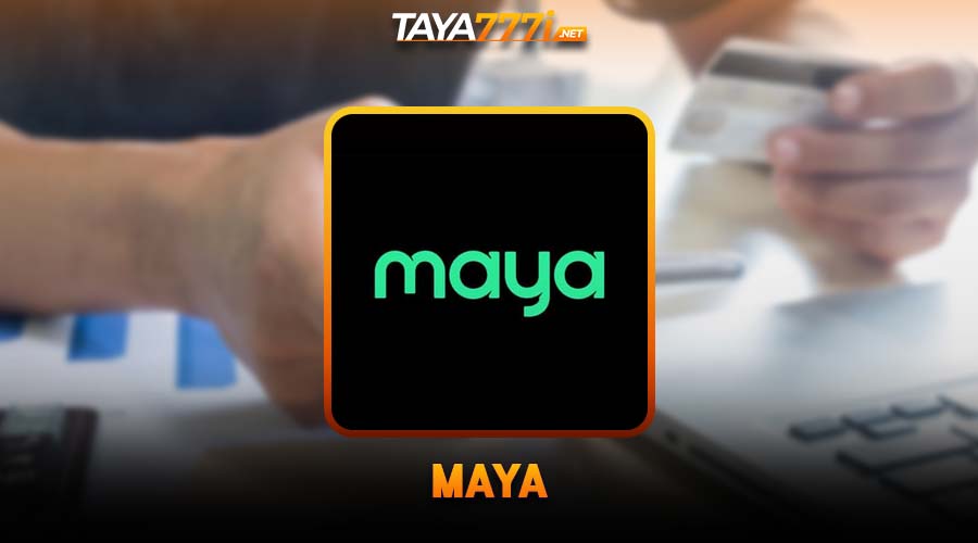 Pay Maya is an another favorite payment method at Taya777