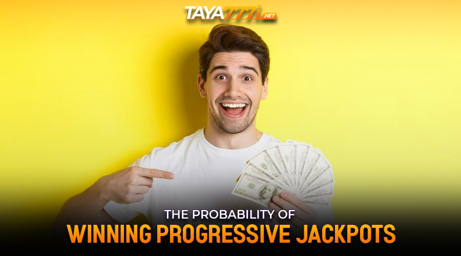 The Probability of Winning Progressive Jackpots