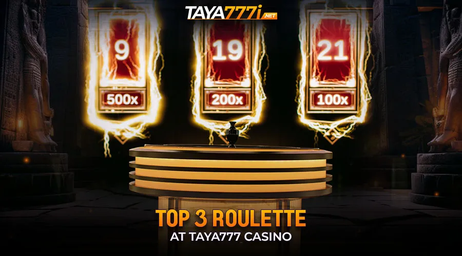Top 3 Roulette at Taya777 Casino