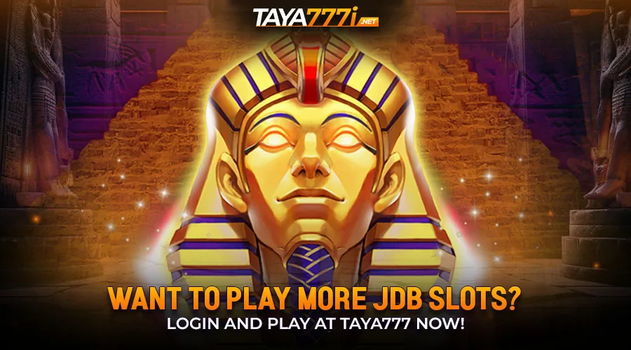 Want to Play More JDB Slots? Login and Play at Taya777 Now!